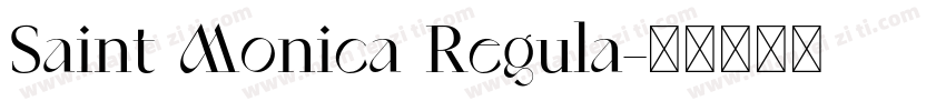 Saint Monica Regula字体转换